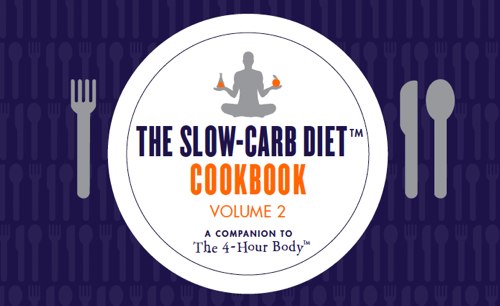 The Slow-Carb Diet Cookbooks — Available for 72 Hours